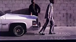 King Tee - Act a Fool ACT A FOOL