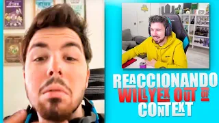 WILLYREX REACCIONA A WILLYREX FUERA DE CONTEXTO #2