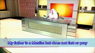 My father is a Muslim but does not pray or fast - Sheikh Assimalhakeem