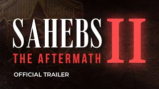 Sahebs 2 | Sequel of Sahebs Who Never Left Part 1 | Coming Sept. 28