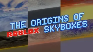 The Origins of Classic Roblox Skyboxes