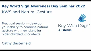 KWS and Natural Gesture - for older children and adults