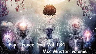 Psy Trance Goa 2017 Vol 134 Mix Master volume