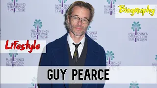 Guy Pearce British Actor Biography & Lifestyle