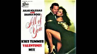 Diana Ross & Julio Iglesias All Of You (Kike Summer Valentines Mix) (2021)