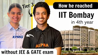 How this Tier 3 college student reached IIT Bombay in 4th year | also cracked KPMG placement