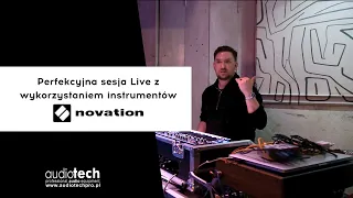 Perfekcyjna sesja Live z instrumentami Novation | Ignacy Matuszewski