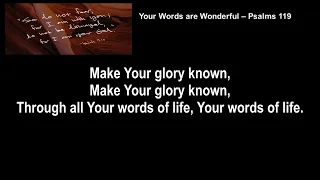 Your Words Are Wonderful - Psalm 119