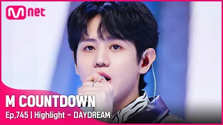 [Highlight - DAYDREAM] Comeback Stage | #엠카운트다운 EP.745 | Mnet 220324 방송