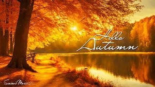 IT'S AUTUMN AGAIN 🍁 Collection of the BEST Melodies that give you goosebumps! Music for the soul