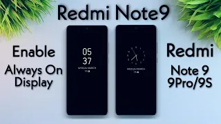 Enable Always On Display On Redmi Note9 /9Pro/9S [No Root]