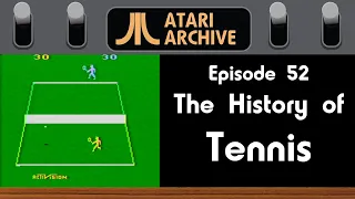 Tennis: Atari Archive Episode 52