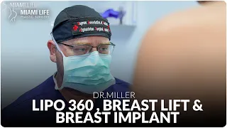 Breast Lift & Lipo360 - Dr.Miller (Miami Life Plastic Surgery)