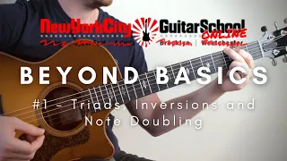 Beyond Basics With Gabriel | Guitar Lesson #1: Forming Triads, Inversions and Note Doubling
