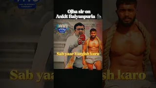 ojha sir on ankit Baiyanpuria @Ankitbaiyanpuria #ankitbaiyanpuriya #shorts #ojhasir #avadhojhasir