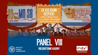 Resortowe kadry: Za kulisami bezpieki – konferencja naukowa [PANEL VIII]