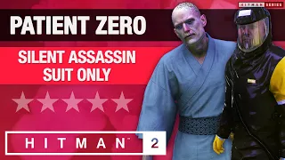 HITMAN 2 - "Patient Zero" Silent Assassin / Suit Only Challenge