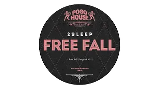 2Sleep - Free Fall (Original Mix)