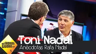 Toni Nadal: "Rafa Nadal jugó sin darse cuenta de que su raqueta estaba rota" - El Hormiguero 3.0