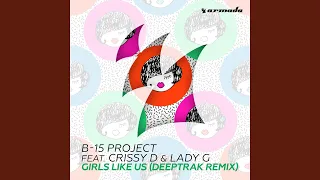 Girls Like Us (Deeptrak Remix)