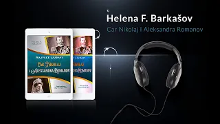 Helena F. Barkatov - Car Nikolaj I Aleksandra Romanov audioknjiga