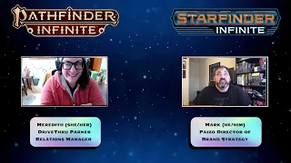 Pathfinder & Starfinder Infinite Q&A with Mark and Meredith!