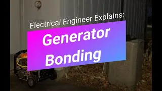 Electrical Engineer Explains - Generator Neutral-Ground Bonding