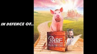 In Defence of......Babe: Pig in the City (1998)