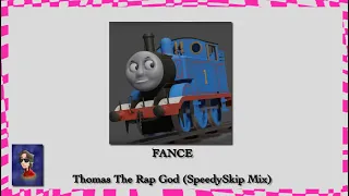 Thomas The Rap God (SpeedySkip Mix) FULL VERSION Official