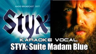 STYX: SUITE MADAM BLUE KARAOKE! LIVE!