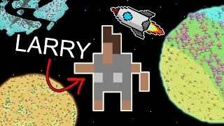 Larry Just Wanted To See Other Planets