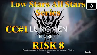 Arknights CC#1 New Street Day 5 Risk 8 Guide Low Stars All Stars