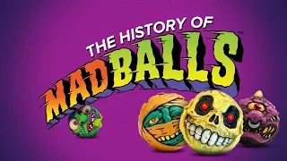 The History of Madballs: The Balls That Wouldn't Die