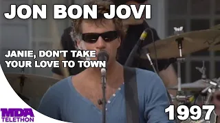 Jon Bon Jovi - Janie, Don't Take Your Love To Town | 1997 | MDA Telethon