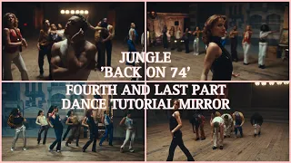 JUNGLE ‘BACK ON 74’ - FOURTH AND LAST PART DANCE TUTORIAL MIRROR