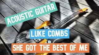 Luke Combs - She Got The Best Of Me || Guitar Play Along TAB