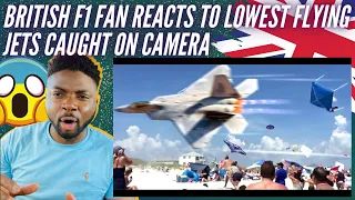 🇬🇧 BRIT F1 Fan Reacts To The LOWEST FLYING JETS Caught On Camera! - INSANE Skill & Engineering