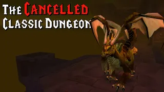 The Cancelled Classic Dungeon