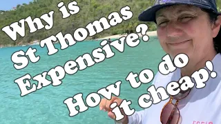Why is St Thomas So Expensive? How To Do It Cheaper!