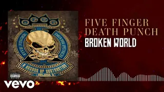 Five Finger Death Punch - Broken World (Audio)