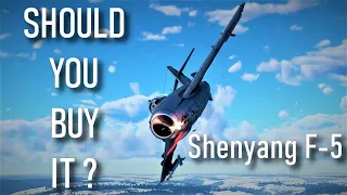 Showcase #5 - Shenyang F-5 - Should you buy it ? [EN]