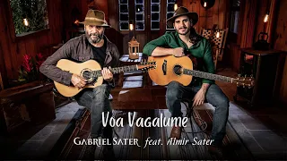 VOA VAGALUME - Gabriel Sater - feat. Almir Sater - Videoclipe Oficial