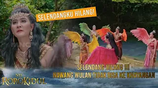 SELENDANG HILANG !!! Nawang Wulan Panik Gimana Balik Ke Khayangan  | NYI RORO KIDUL