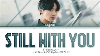 [1 Hour Loop Lyrics] BTS Jungkook - 'Still With You'