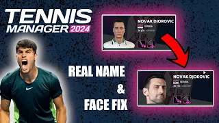 TM24 - Tennis Manager 2024 - Real Name and Face Fix