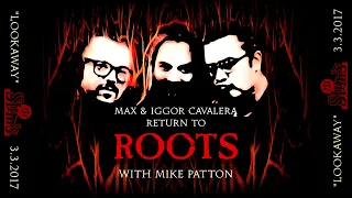 RETURN TO ROOTS | "Lookaway" with Mike Patton | Video Mix