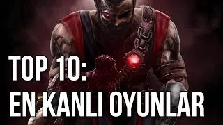 Top 10: En Kanlı Oyunlar