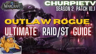 ULTIMATE Outlaw Rogue Raid Guide + Rotation in WoW Dragonflight Season 2