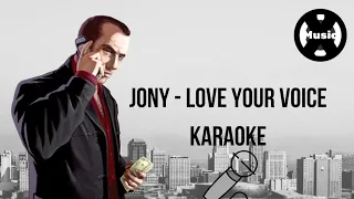 X-Music Karaoke / JONY - Love Your Voice (КАРАОКЕ)