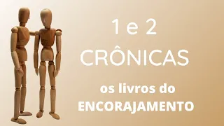 1 e 2 CRONICAS: Panoramas e Explicações | Saiba TUDO sobre os livros do ENCORAJAMENTO